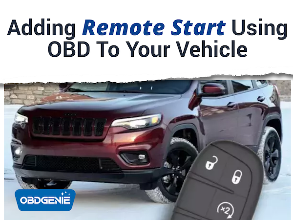 Adding Factory Remote Start Using OBD To Your Vehicle